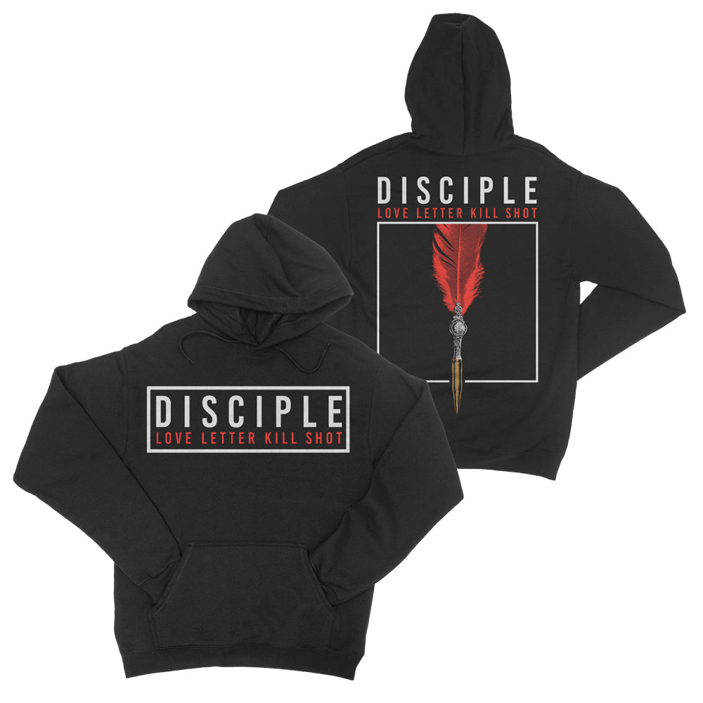 image of the front and back of a black pullover hoodie. the front is on the left and has a full print across the chest of a white rectangle. inside the rectangle in white says disiple, below in red says love letter kill shot. the back is on the right and has a full back print. the top in white says disciple and below in red says love letter kill shot. below is a white square with a red feather attached to a pen
