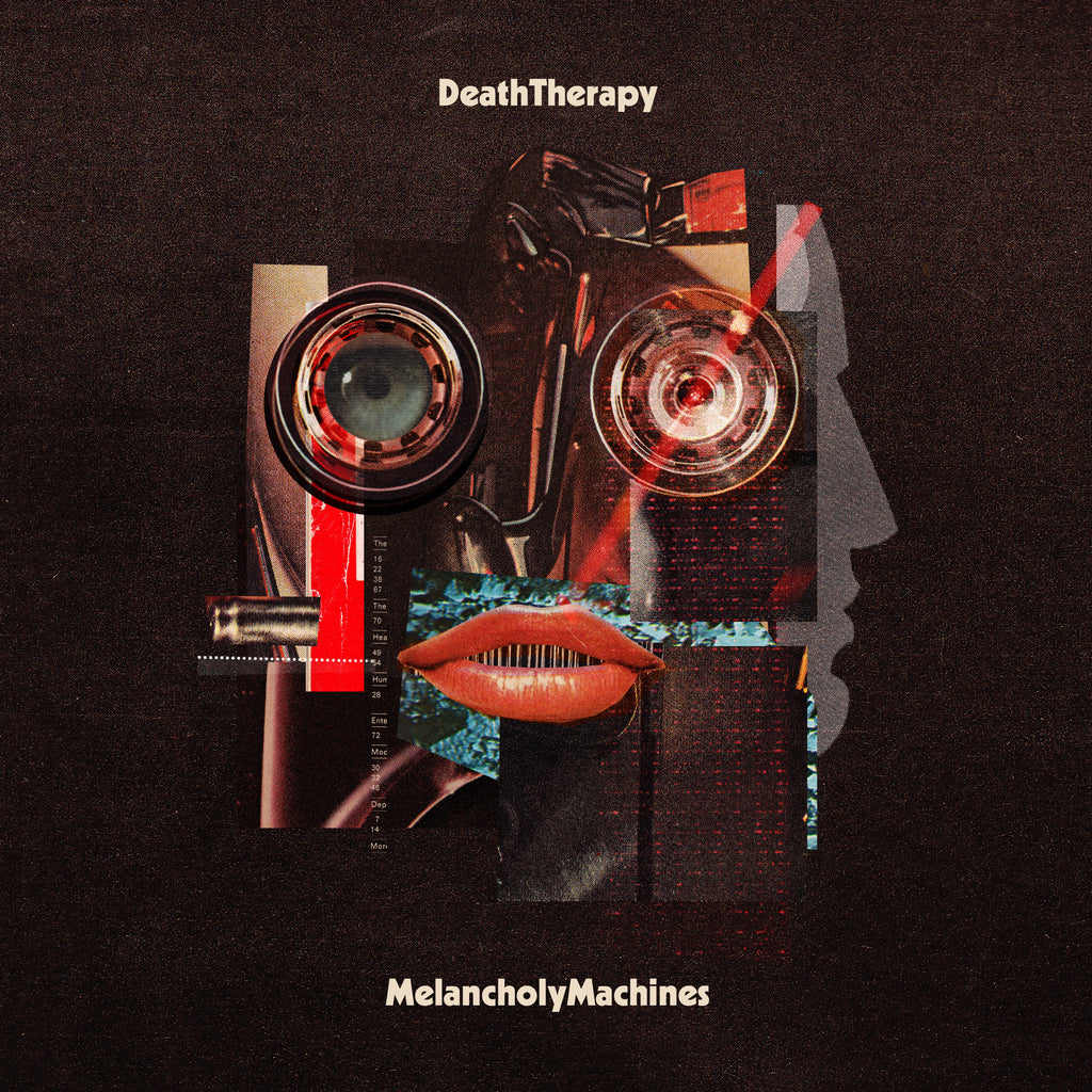 image of an album cover. at the top says death therapy. the middle is a mash up of dfferent objects making eyes, and a mouth, the bottom says melancholy machines